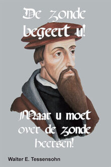 DE ZONDE BEGEERT U! - Boek Walter Tessensohn (9491026755)