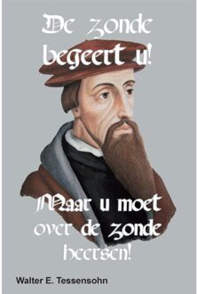 DE ZONDE BEGEERT U! - Boek Walter Tessensohn (9491026755)