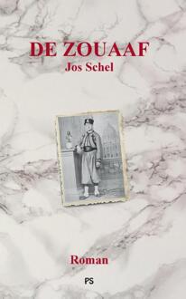 De zouaaf - Boek Jos Schel (9082359618)