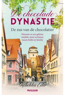 De Zus Van De Chocolatier - De Chocolade Dynastie - Rebekka Eder