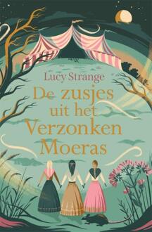 De Zusjes Uit Het Verzonken Moeras - Lucy Strange