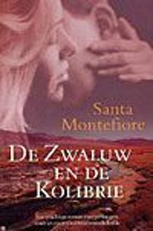 De zwaluw en de kolibrie -  Santa Montefiore (ISBN: 9789022537992)