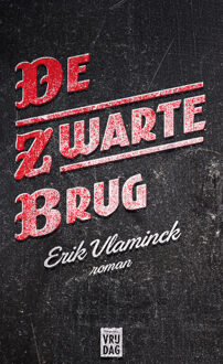 De zwarte brug - Boek Erik Vlaminck (9460013627)