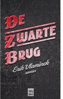 De zwarte brug - Boek Erik Vlaminck (9460013627)