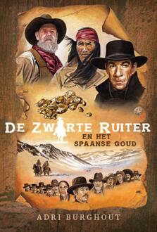 De Zwarte Ruiter en het Spaanse goud -  Adri Burghout (ISBN: 9789402910353)