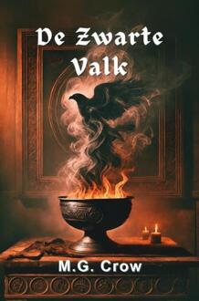 De Zwarte Valk -  M.G. Crow (ISBN: 9789403827520)