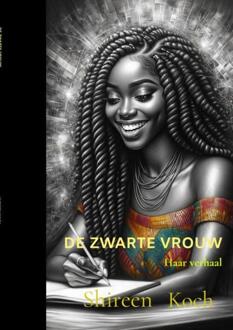 De zwarte vrouw -  Shireen Koch (ISBN: 9789403738215)