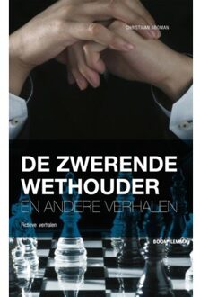 De zwerende wethouder en andere verhalen - Boek Christiaan Kooman (9462365091)