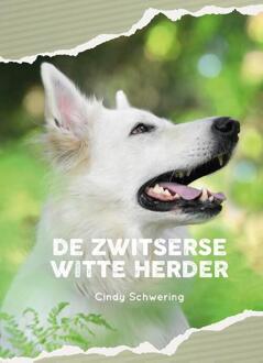 De Zwitserse witte herder - (ISBN:9789081133043)