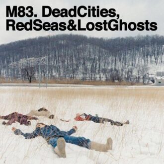 Dead Cities, Red Seas & Lost Ghosts -Lp+Cd- - M83