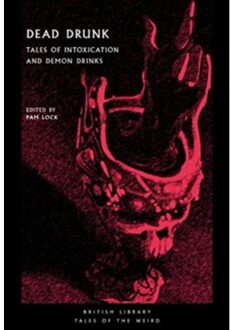 Dead Drunk - British Library Tales Of The Weird