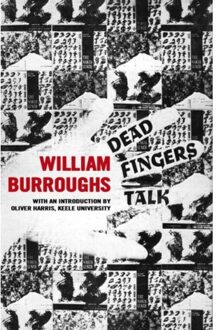 Dead Fingers Talk - Alma Classics Evergreens - William S. (Author) Burroughs