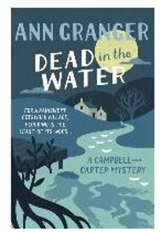 Dead In The Water (Campbell & Carter Mystery 4)