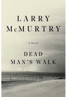 Dead Man's Walk - Lonesome Dove - Larry McMurtry