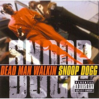 Dead Man Walkin - Snoop Dogg