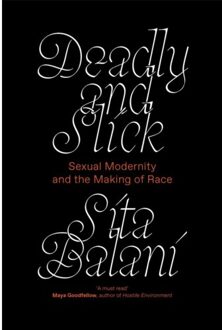 Deadly And Slick - Sita Balani