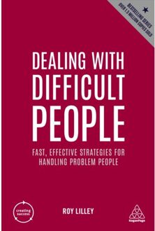 Dealing With Difficult People - Creating Success - Roy Lilley