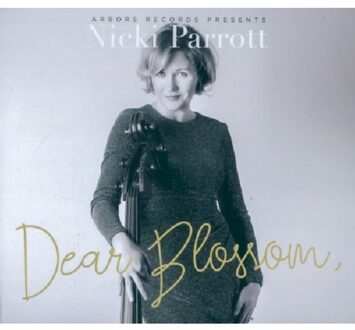 Dear Blossom - Nicki Parrott