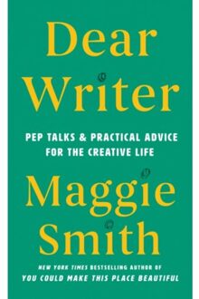 Dear Writer - Maggie Smith