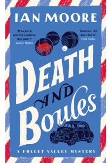 Death And Boules - A Follet Valley Mystery - Ian Moore
