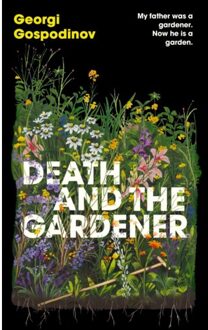Death And The Gardener - Georgi Gospodinov