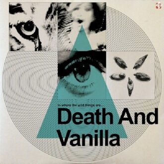Death And Vanilla - To Where The Wild