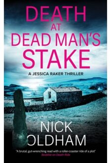 Death At Dead Man's Stake - A Jessica Raker Thriller - Nick Oldham