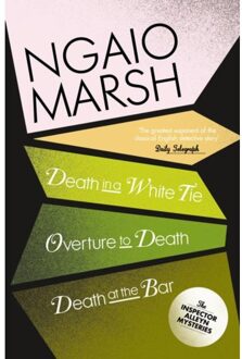 Death In A White Tie / Overture To Death / Death At The Bar - The Ngaio Marsh Collection - Ngaio Marsh