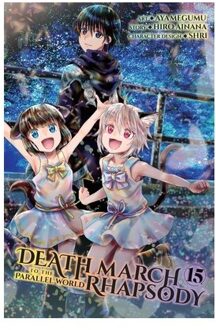 Death March To The Parallel World Rhapsody, Vol. 15 (Manga) - Death March Parallel World - Ainana, Hiro