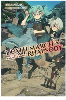 Death March To The Parallel World Rhapsody, Vol. 21 (Light Novel) - Death March Parallel World - Ainana, Hiro