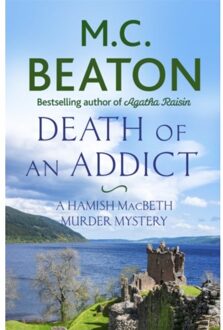 Death Of An Addict - Hamish Macbeth - M.C. Beaton