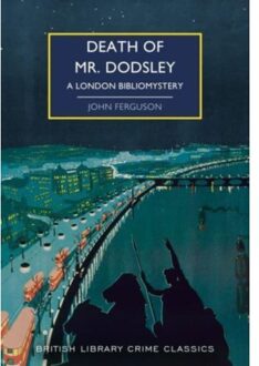 Death Of Mr Dodsley - British Library Crime Classics - John Ferguson