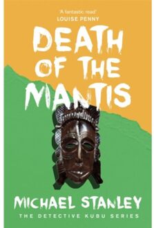 Death Of The Mantis (Detective Kubu Book 3) - Michael Stanley