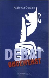 Debat ongewenst -  Maaike van Charante (ISBN: 9789493340077)