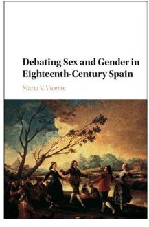 Debating Sex and Gender in Eighteenth-Century Spain