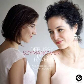 Debussy Szymanowski Hahn Ravel