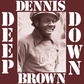 Deep Down - Dennis Brown