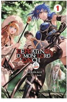 Defeating the Demon Lord's a Cinch (If You've Got a Ringer) Light Novel, Vol. 1