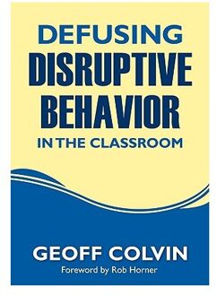 Defusing Disruptive Behavior in the Classroom