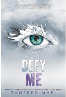 Defy Me - Shatter Me - Tahereh Mafi
