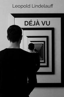 Déjà Vu -  Leopold Lindelauff (ISBN: 9789403827728)