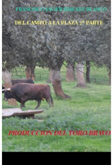 Del Campo A La Plaza 2ª Parte - Francisco Javier JIMENEZ BLANCO