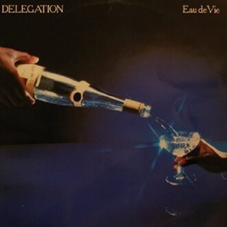 Delegation - Eau De Vie -Expanded
