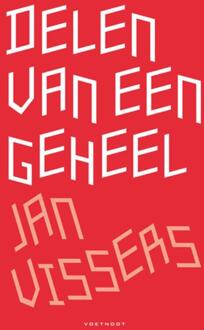 Delen van een geheel - Boek Jan Vissers (9078068825)