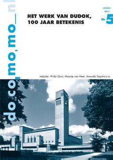 Delft Digital Press Het werk van Dudok, 100 jaar betekenis - Boek Wido Quist (9052694214)