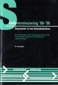 Delft Digital Press Stadsvernieuwing '66-'96 - Boek B. Vermeijden (9052692408)