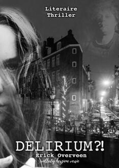 Delirium ?! - Erick Overveen