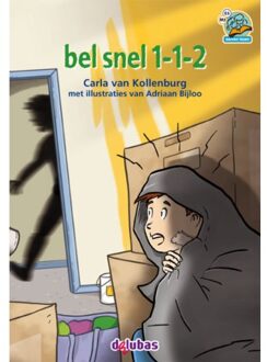 Delubas Educatieve Uitgeverij bel snel 1-1-2 - Boek Carla van Kollenburg (9053006869)