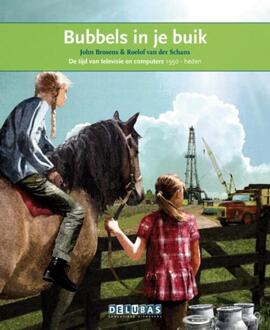 Delubas Educatieve Uitgeverij Bubbels in je buik / Aardgas - Boek John Brosens (9053004068)