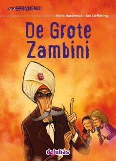 Delubas Educatieve Uitgeverij De grote Zambini - Boek Henk Hardeman (9053006168)